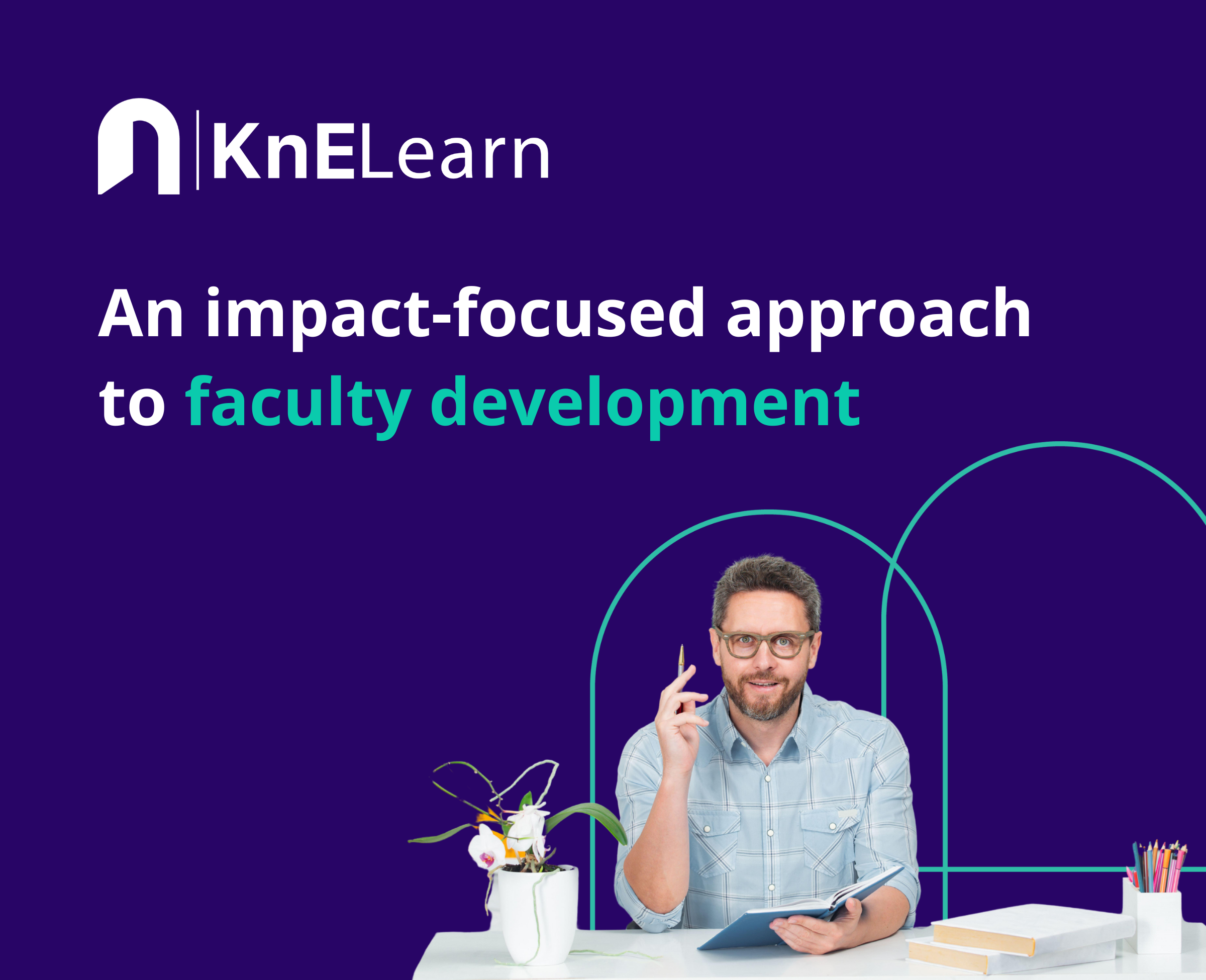 Impact-Focused Faculty Development with KnE Learn 