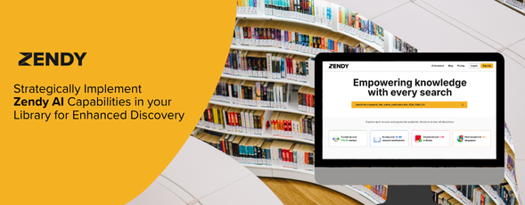 Strategically Implement Zendy AI Capabilities in your Library for Enhanced Discovery