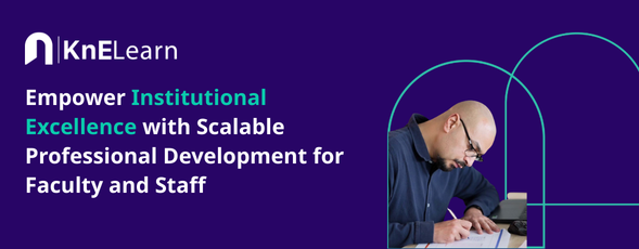 Empower Institutional Excellence with Scalable Professional Development for Faculty and Staff